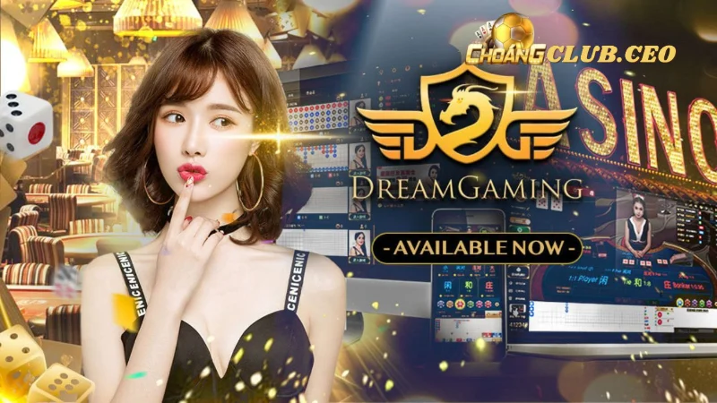 Tìm hiểu về Dream Gaming Choangclub 